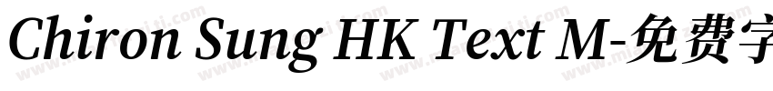 Chiron Sung HK Text M字体转换